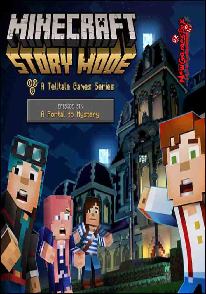 Minecraft Story Mode Episode 6 Free Download