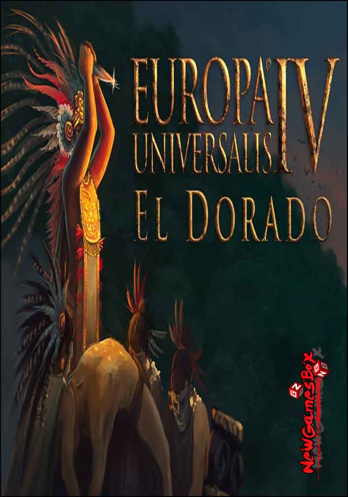 Europa Universalis IV El Dorado Free Download