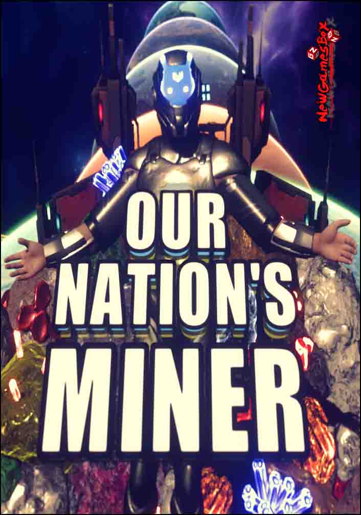 Our Nations Miner Free Download