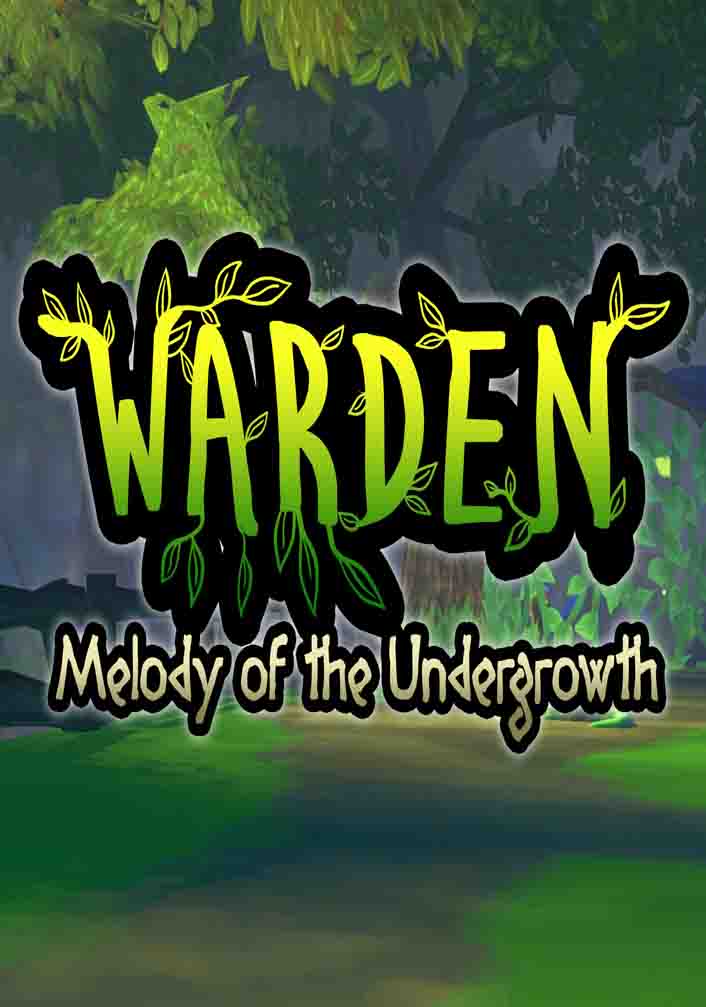 Warden Melody of the Undergrowth Free Download