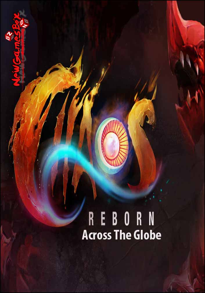 Chaos Reborn Across The Globe Free Download