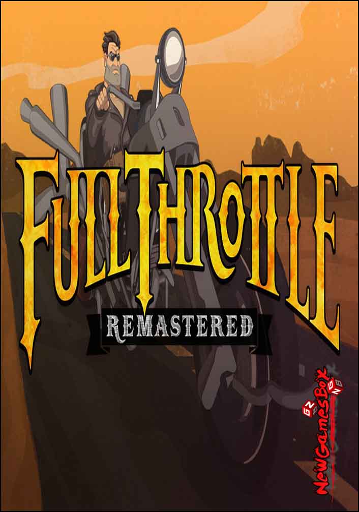 Full Throttle Remastered Free Download