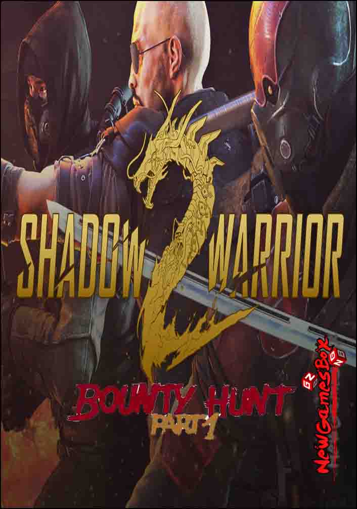 Shadow Warrior 2 Bounty Hunt DLC Part 1 Free Download