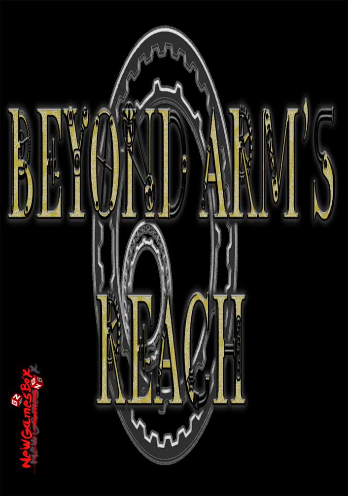Beyond Arms Reach Free Download