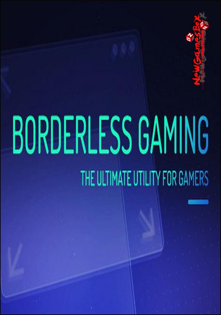 Borderless Gaming Free Download Software