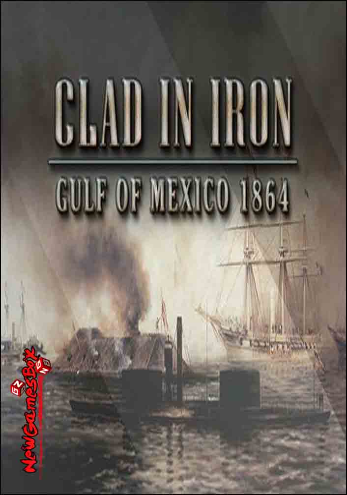 Clad in Iron Gulf of Mexico 1864 Free Download
