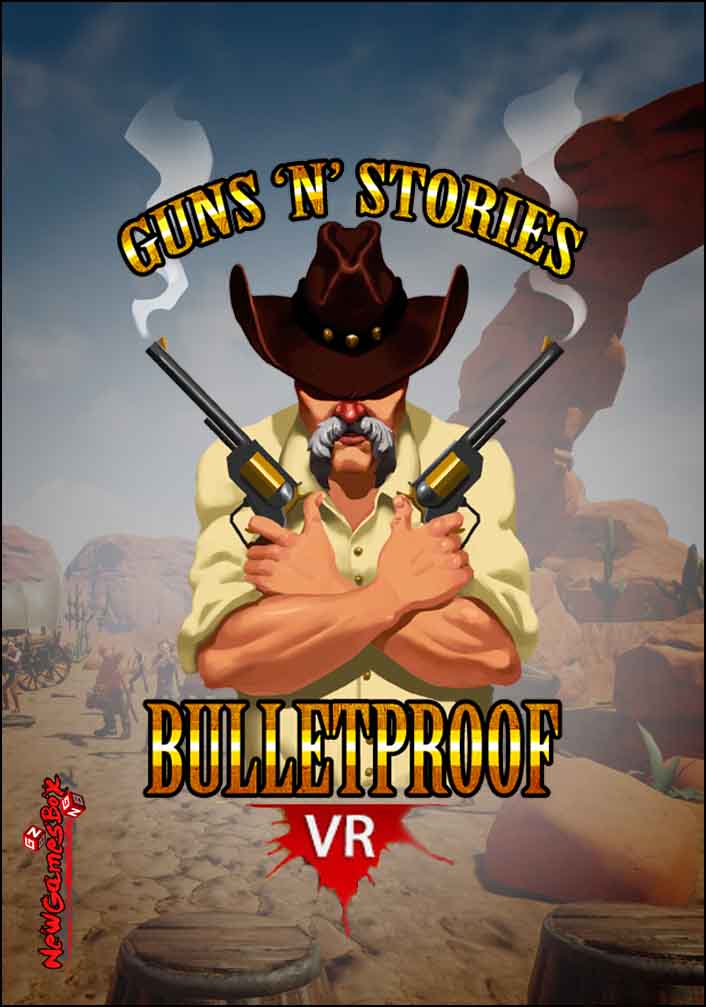Guns n Stories Bulletproof VR Free Download