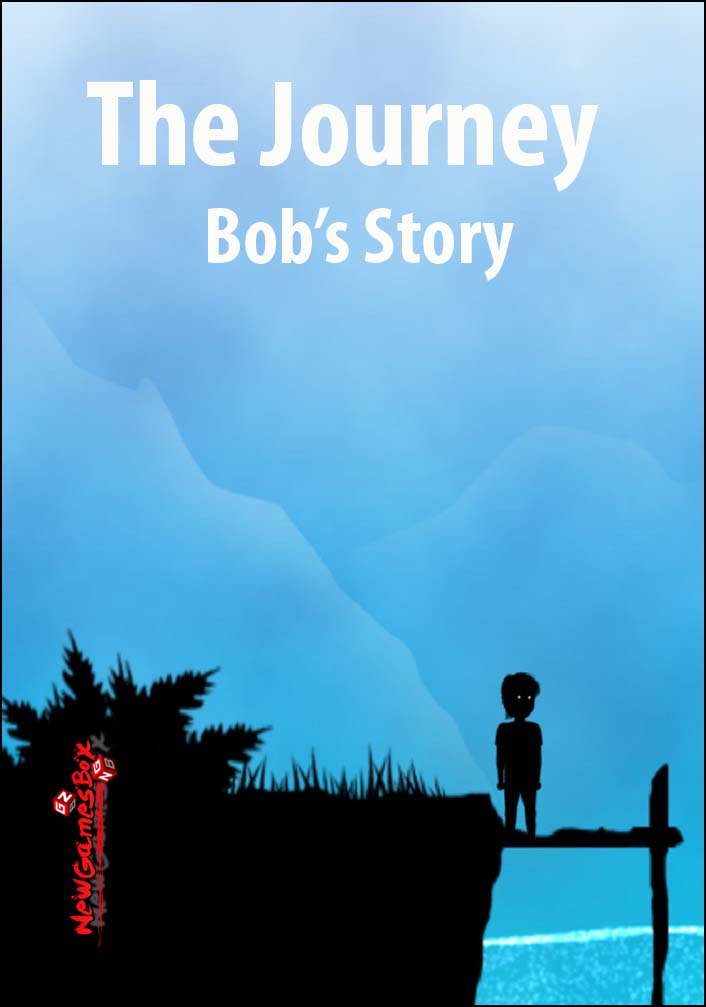 The Journey Bobs Story Free Download