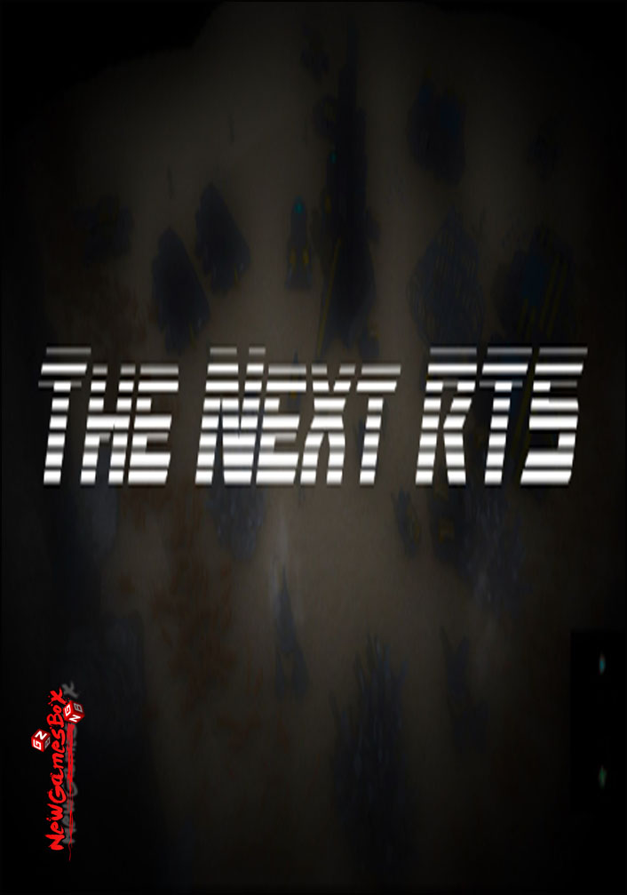 The Next RTS Free Download