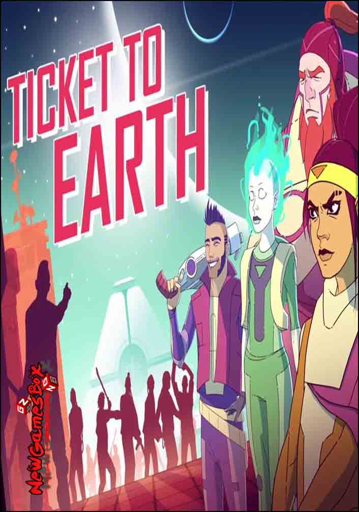 Ticket to Earth Free Download