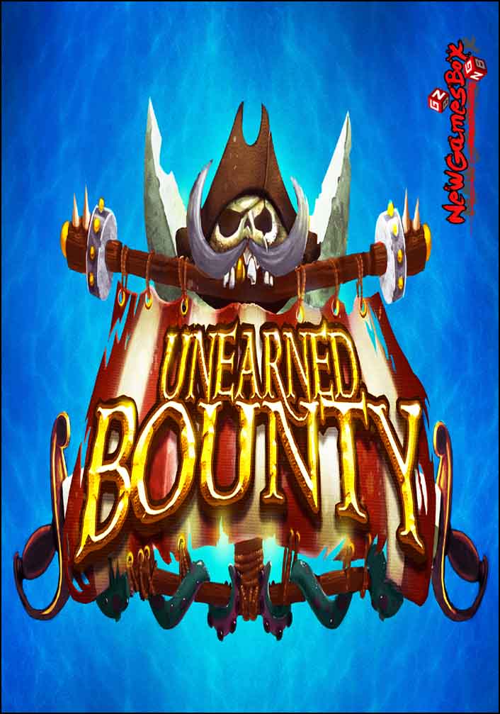 Unearned Bounty Free Download