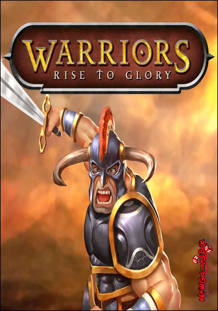Warriors Rise to Glory Free Download