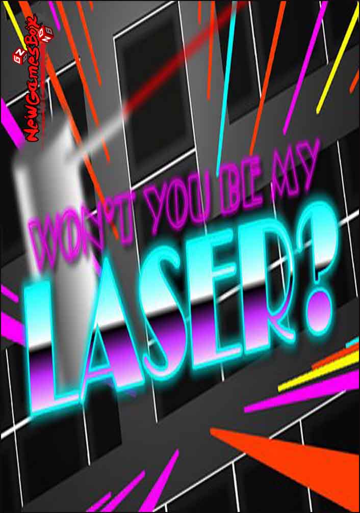 Won't You Be My Laser Free Download