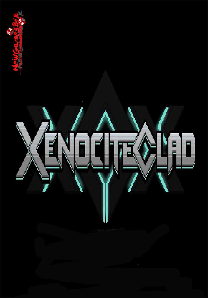 Xenocite Clad Free Download