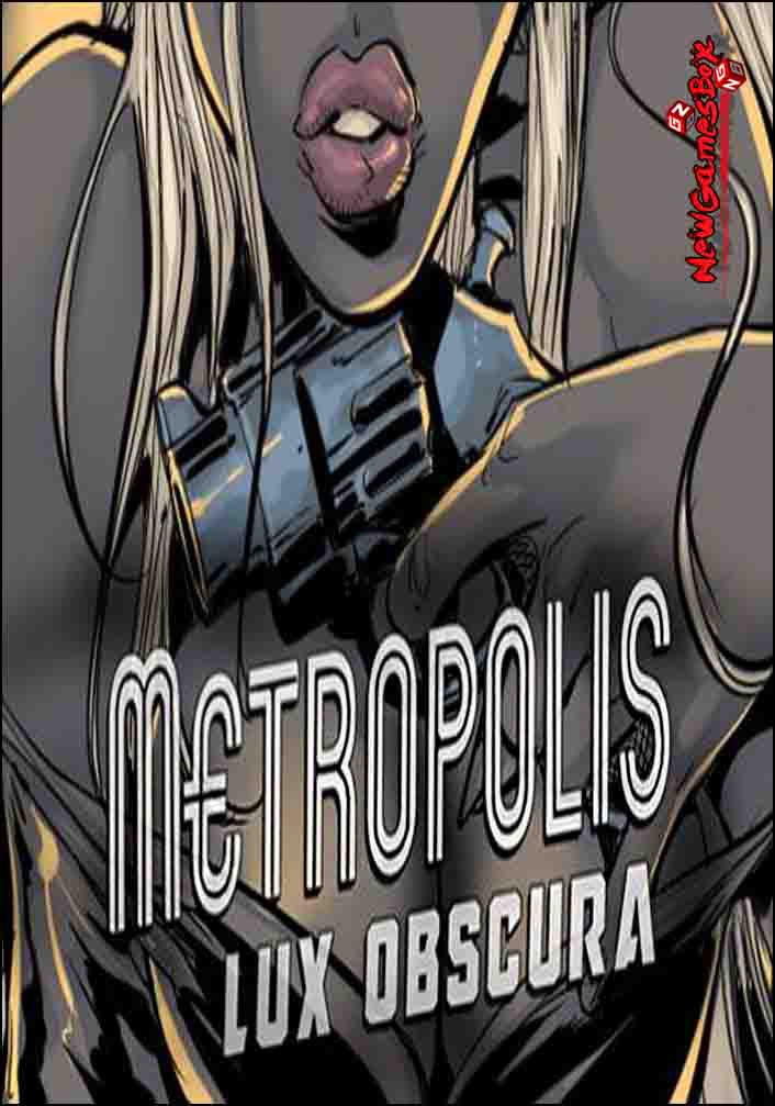 Metropolis Lux Obscura Free Download