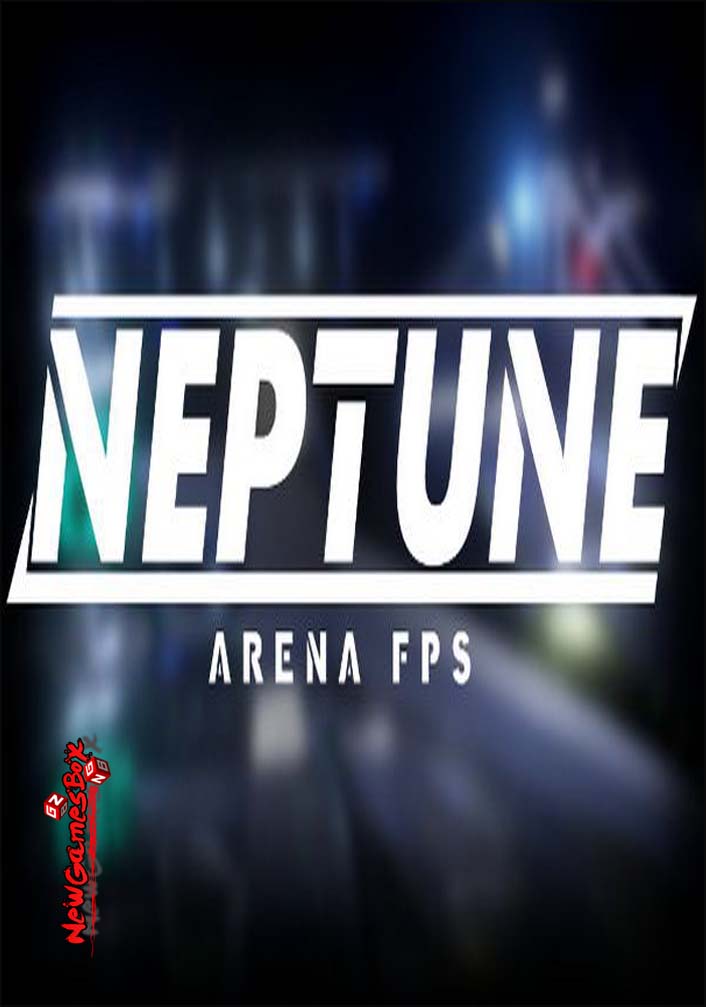 Neptune Arena FPS Free Download