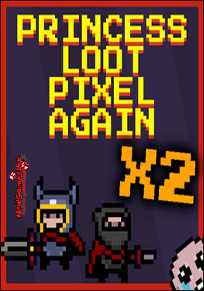 Princess Loot Pixel Again x2 Free Download