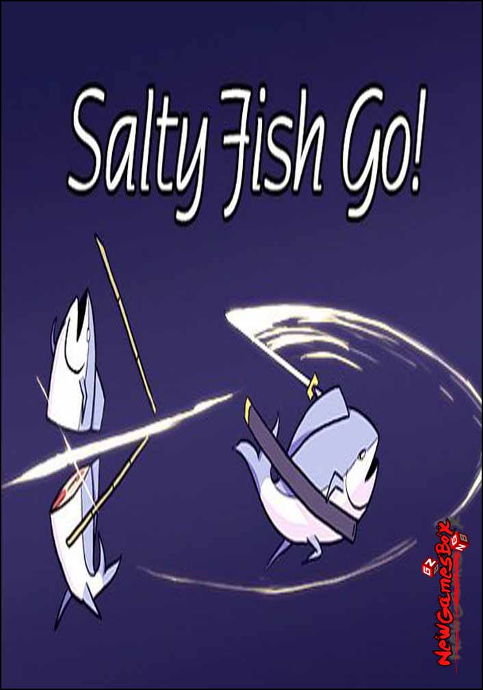 Salty Fish Go Free Download
