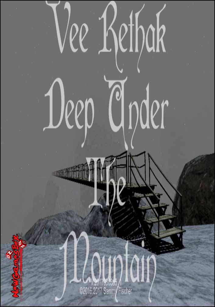 Vee Rethak Deep Under The Mountain Free Download