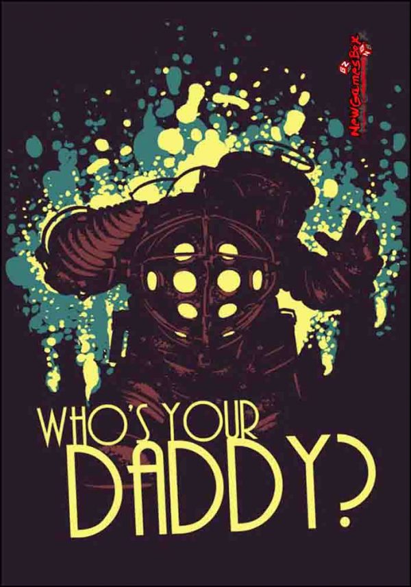whos your daddy free download mega