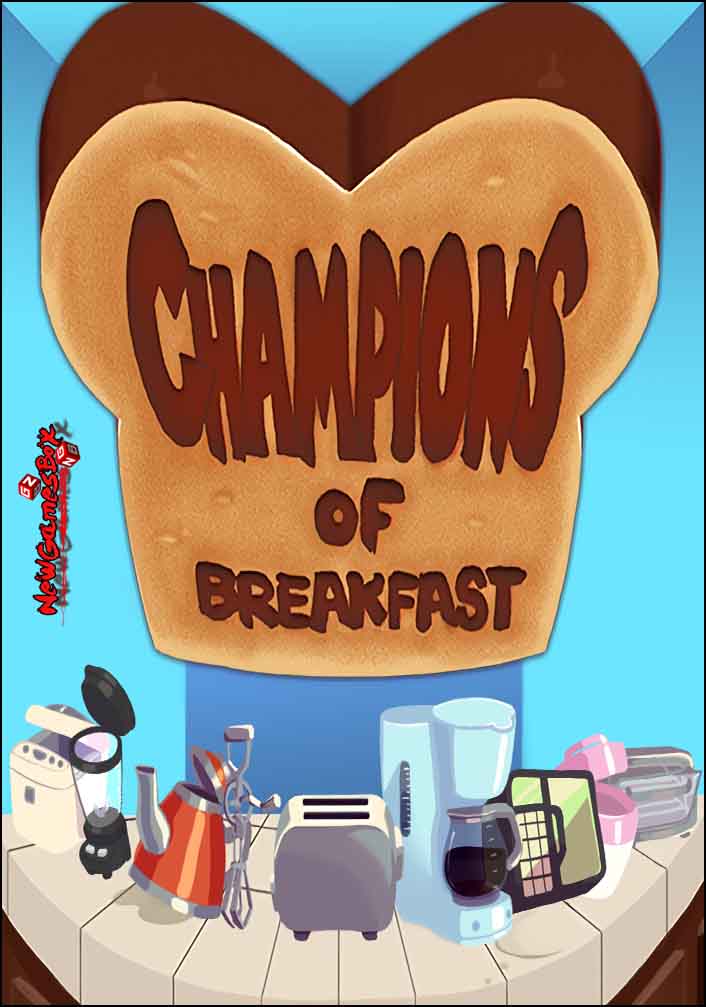 Champions of Breakfast Free Download
