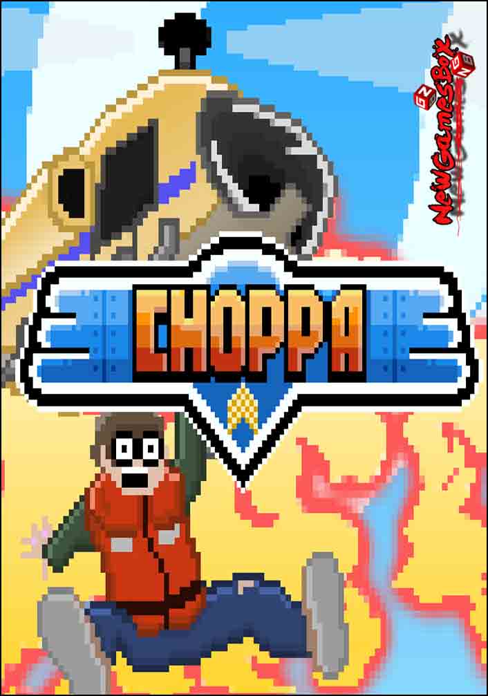 Choppa Free Download