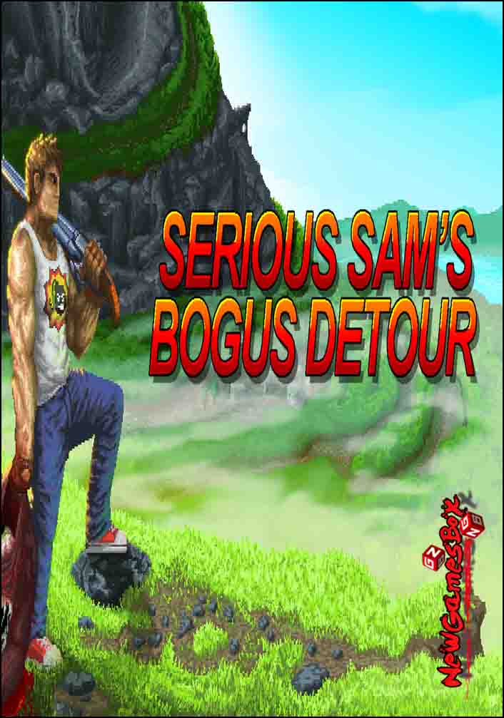 Serious Sams Bogus Detour Free Download