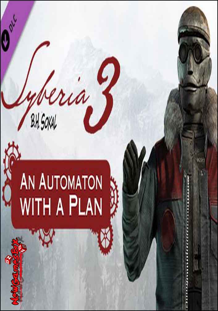 Syberia 3 An Automaton with a plan Free Download