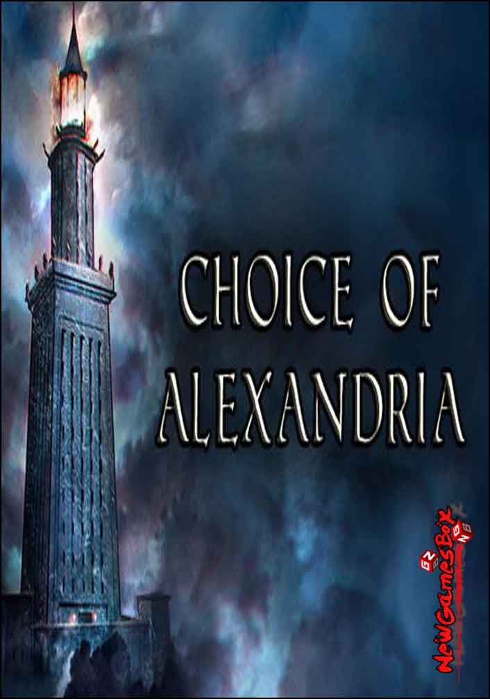 Choice Of Alexandria Free Download