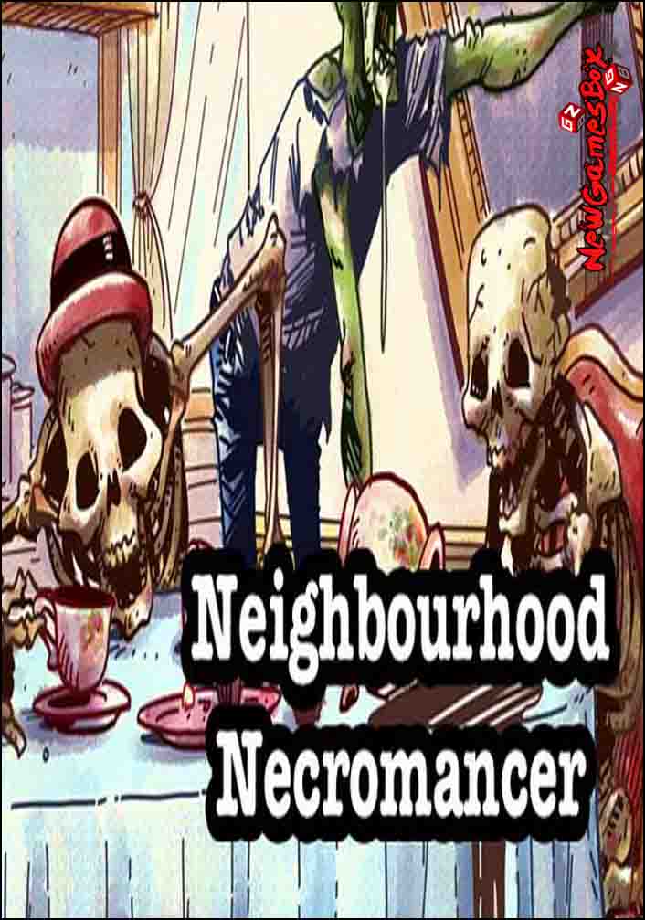 Neighbourhood Necromancer Free Download