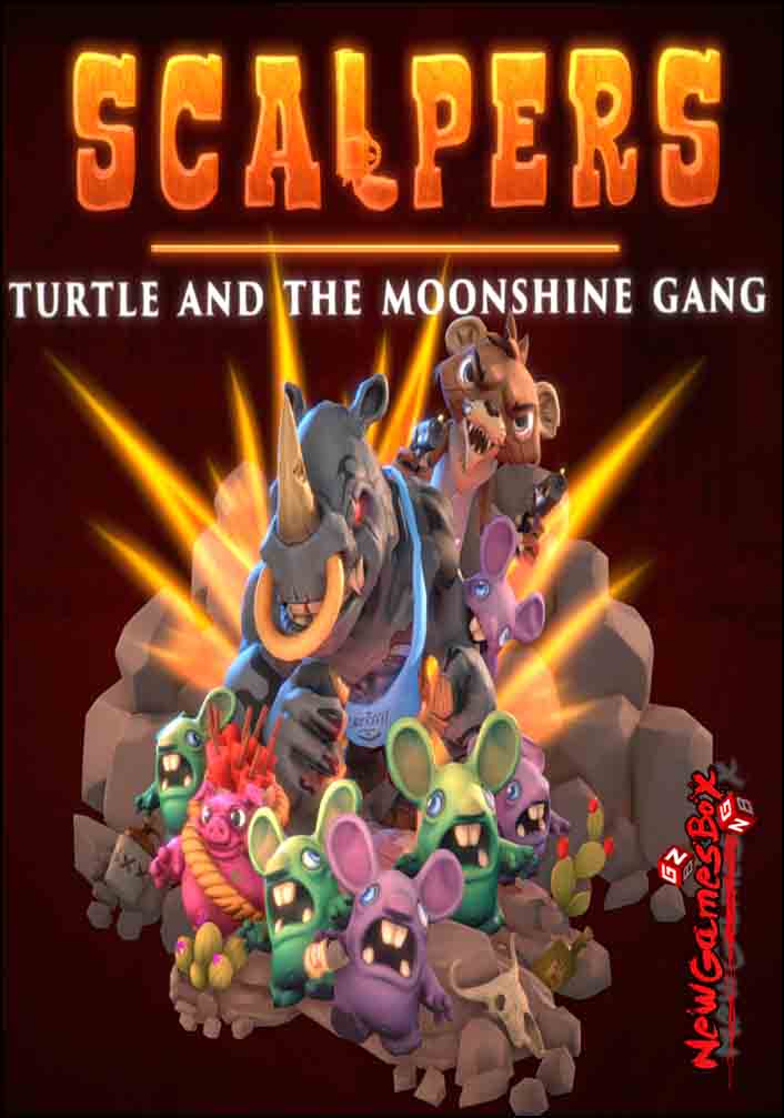 SCALPERS Turtle And the Moonshine Gang Free Download