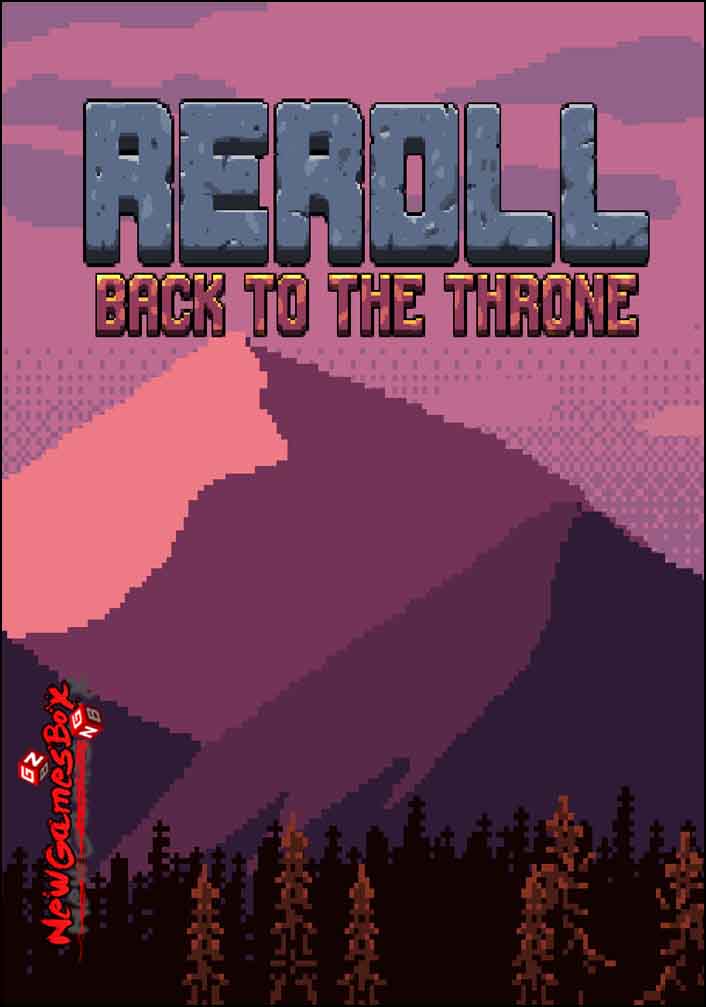 Reroll Back To The Throne Free Download PC Game Setup