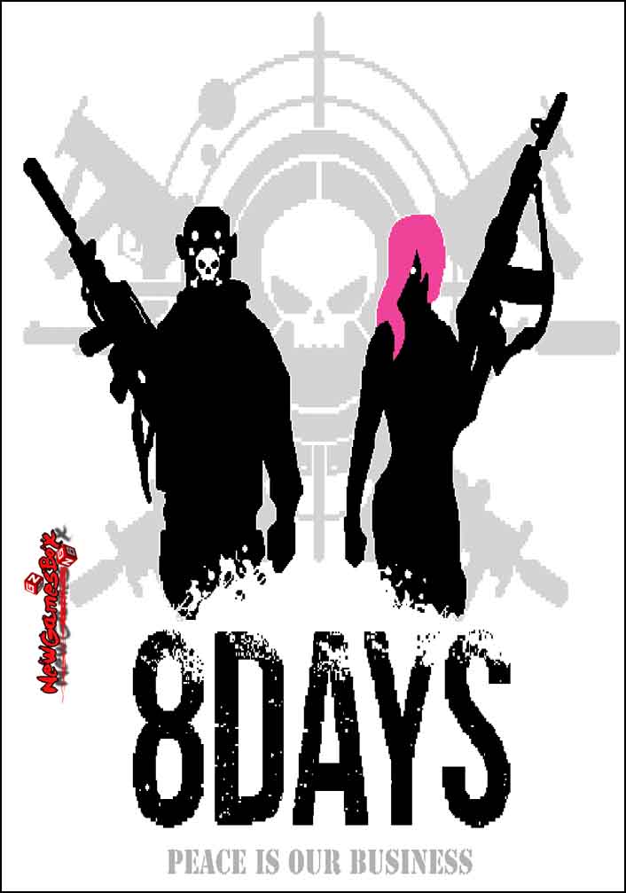 8days Peace Is Our Business Free Download Pc Game Setup