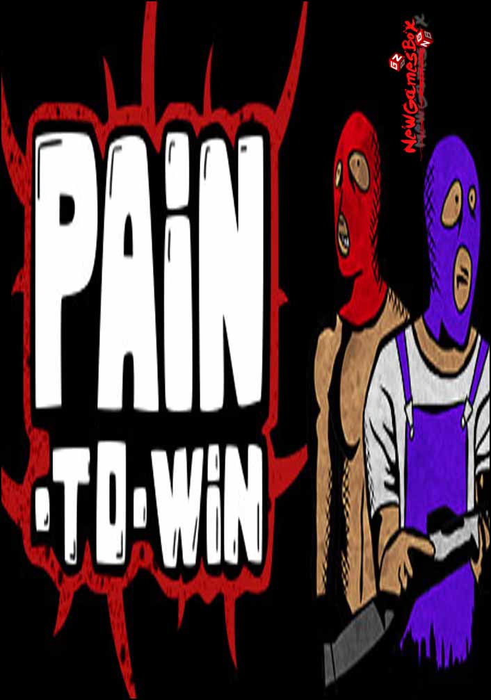 Pain To win Free Download