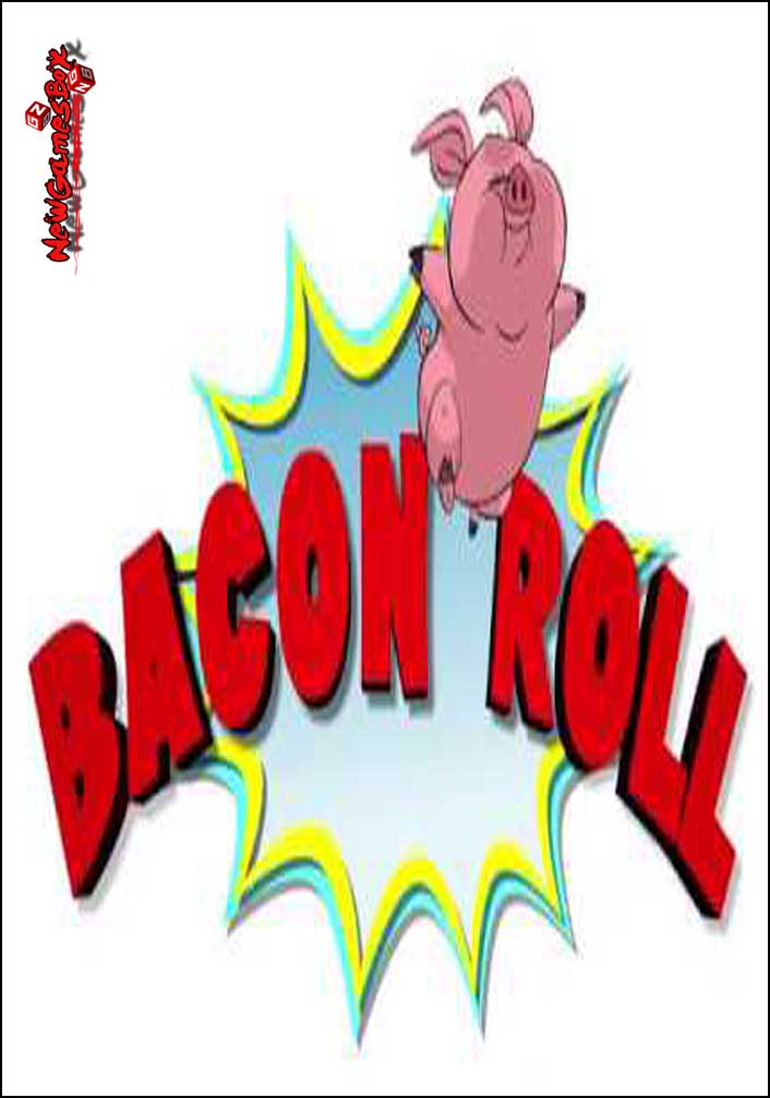 Bacon Roll Free Download