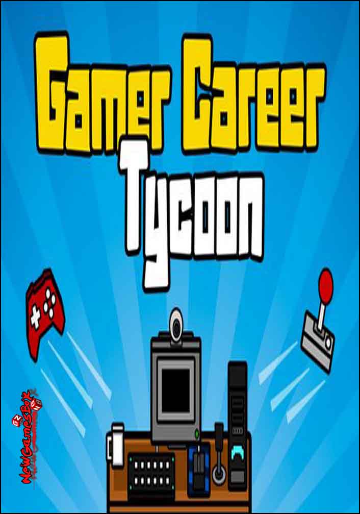 Gamer Career Tycoon Free Download