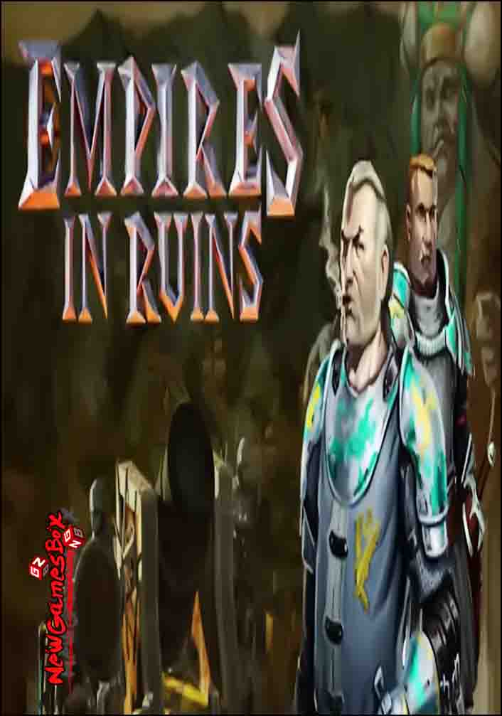 Empires In Ruins Free Download