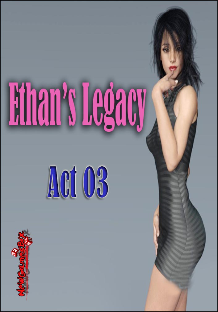 Ethans Legacy Act 03 Free Download