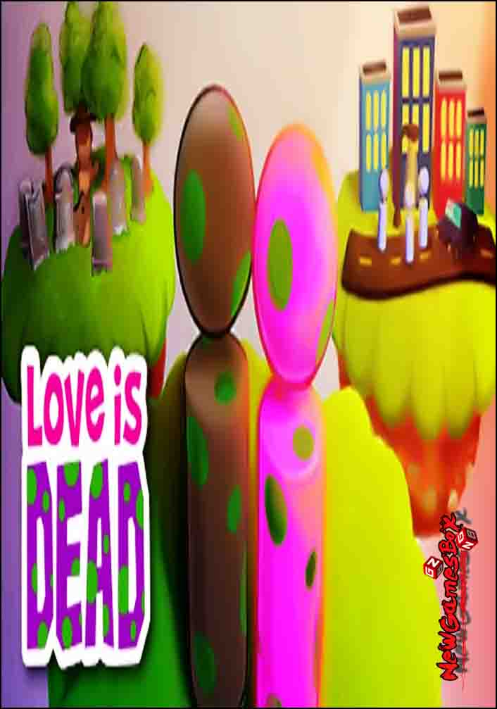 Love Is Dead Free Download