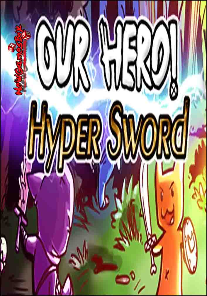 Our Hero Hyper Sword Free Download