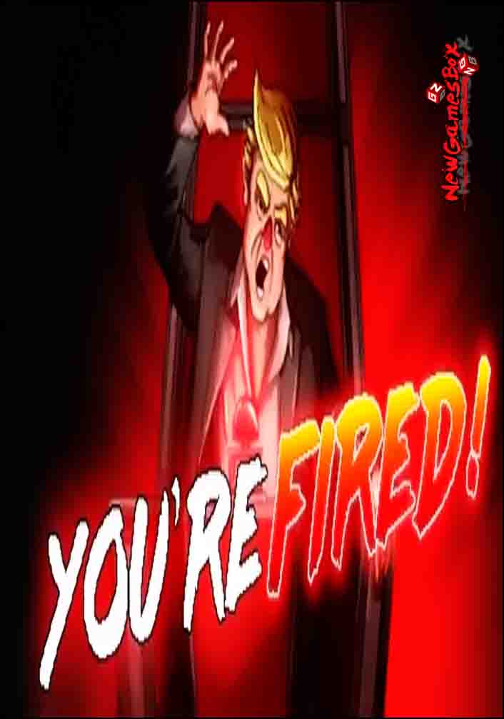 You Are Fired Free Download