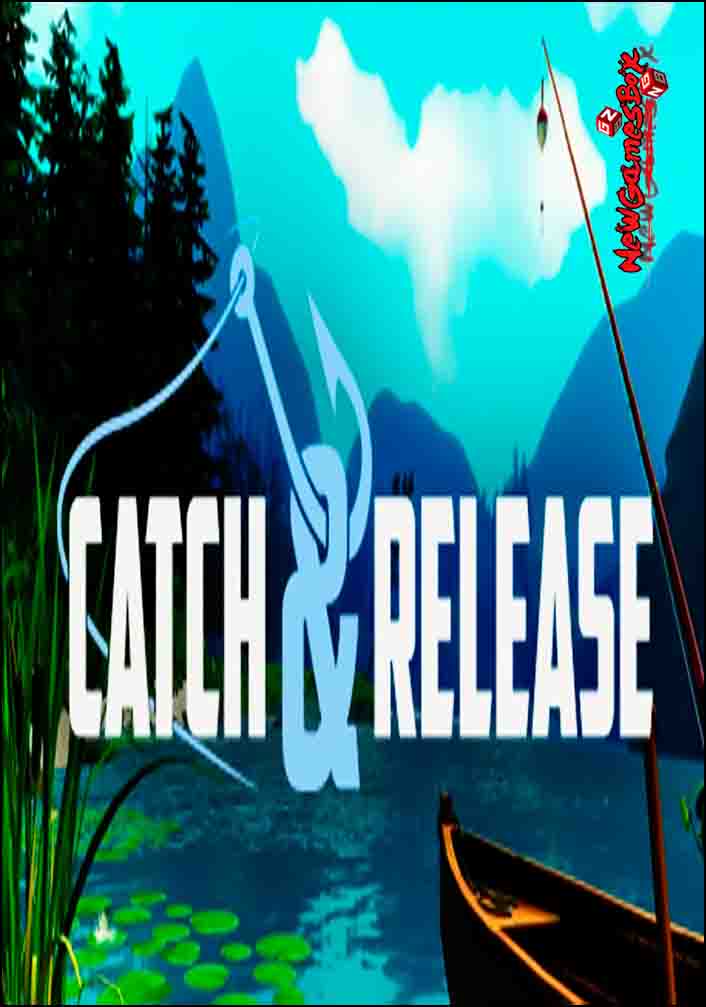 Catch And Release Free Download