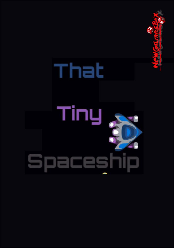 That Tiny Spaceship Free Download