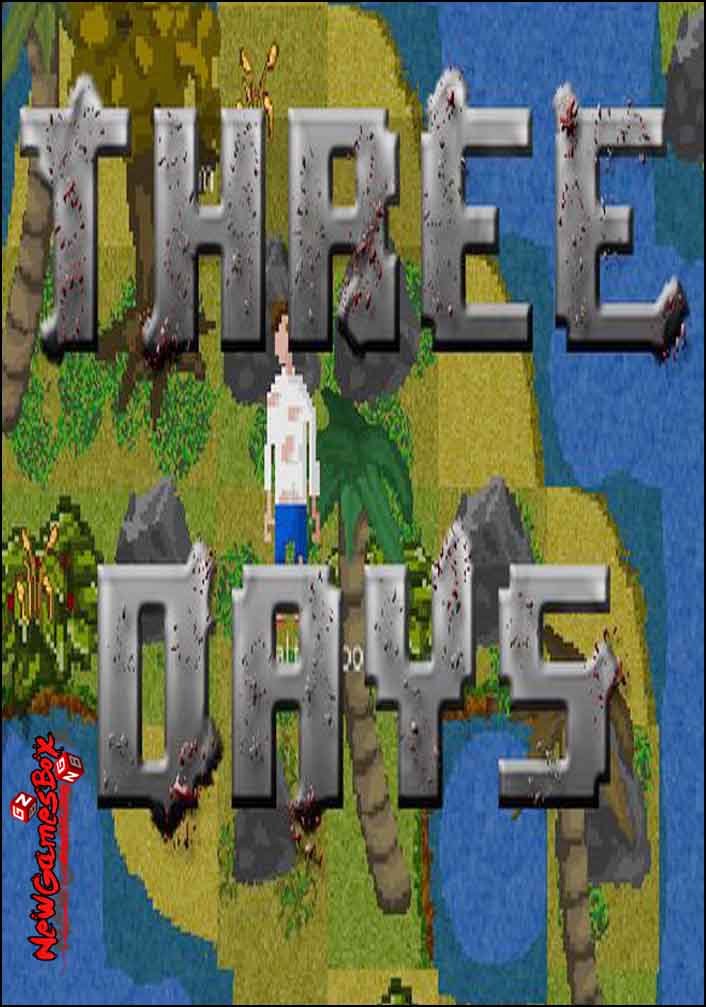 Three Days Free Download Full Version PC Game Setup