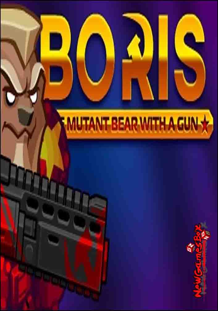 BORIS The Mutant Bear With A Gun Free Download