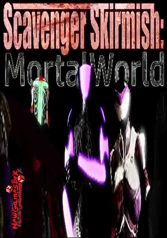 Scavenger Skirmish Mortal World Free Download