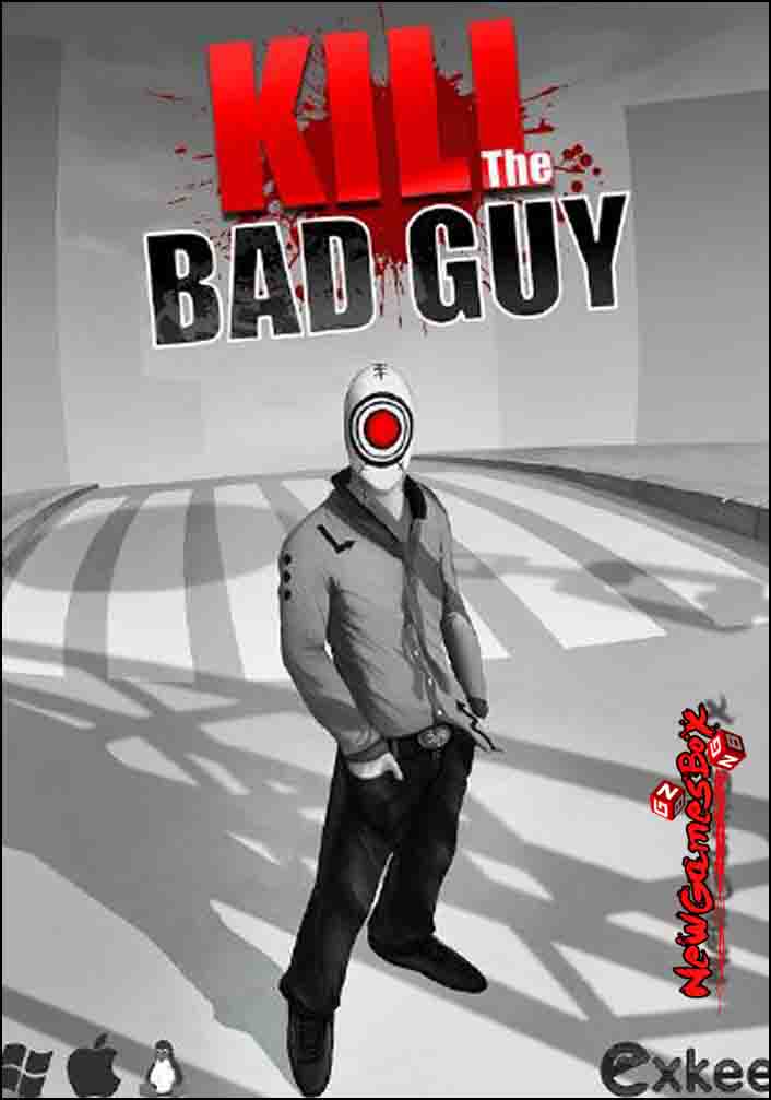 Kill The Bad Guy Free Download