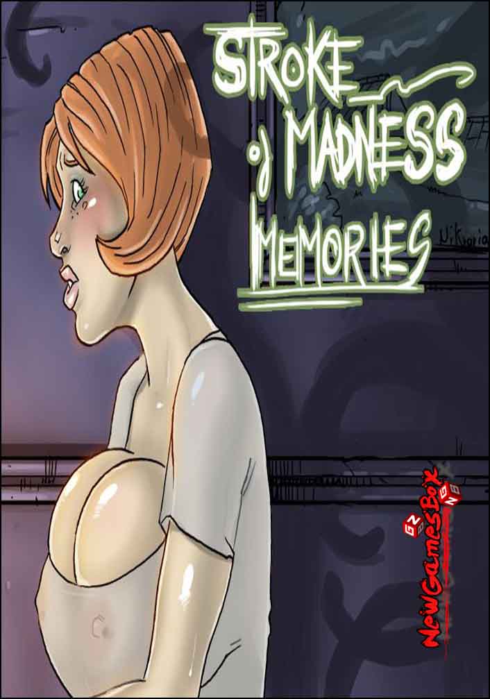 Stroke Of Madness Memories Free Download