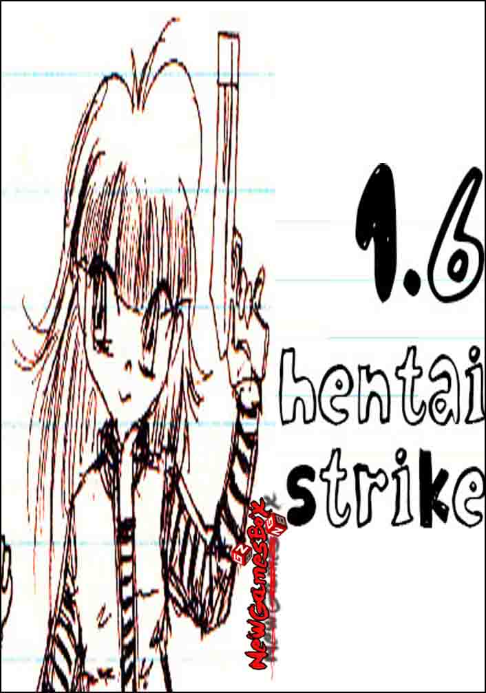 Hentai Strike 1.6 Free Download