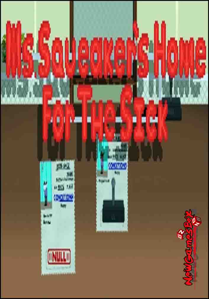 Ms Squeakers Home For The Sick Free Download